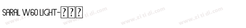 Saral W60 Light字体转换